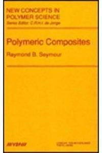 Stock image for Polymeric Composites (New Concepts in Polymer Science) for sale by Zubal-Books, Since 1961