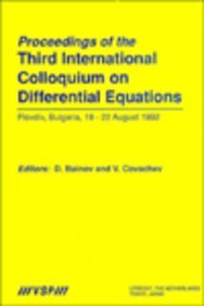 Beispielbild fr Proceedings of the International Colloquium on Differential Equations , Proceedings of the Third International Colloquium on Differential Equations zum Verkauf von Basi6 International
