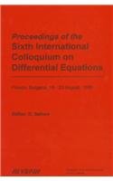 Proceedings of the Sixth International Colloquium on Differential Equations: Plovdiv, Bulgaria, 18-23 August, 1995 - D. Bainov