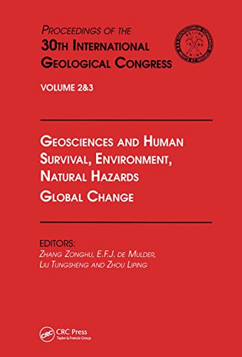 9789067642606: Geosciences and Human Survival, Environment, Natural Hazards, Global Change: Proceedings of the 30th International Geological Congress, Volume 2 & 3