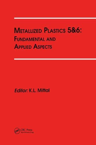 Stock image for Metallized Plastics 5&6: Fundamental and Applied Aspects [Hardcover] Mittal, Kash L. for sale by Broad Street Books