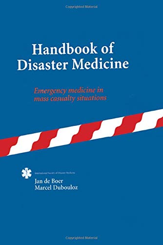 9789067643160: Handbook of Disaster Medicine: Emergency medicine in mass casualty situations