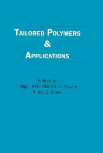Beispielbild fr Tailored Polymers and Applications zum Verkauf von Chiron Media