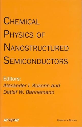 9789067643825: Chemical Physics of Nanostructured Semiconductors