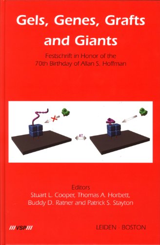 9789067644082: Gels, Genes, Grafts and Giants: Festschrift on the Occasion of the 70th Birthday of Allan S. Hoffman