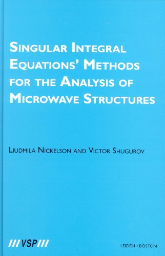 9789067644105: Singular Integral Equations’ Methods for the Analysis of Microwave Structures