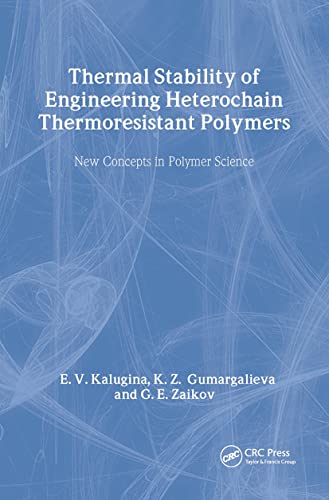 9789067644174: Thermal Stability of Engineering Heterochain Thermoresistant Polymers: 21 (New Concepts in Polymer Science)