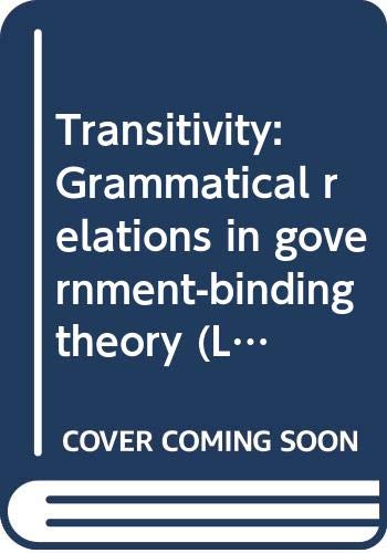 Beispielbild fr Transitivity: Grammatical relations in government-binding theory (Linguistic models) zum Verkauf von Books From California