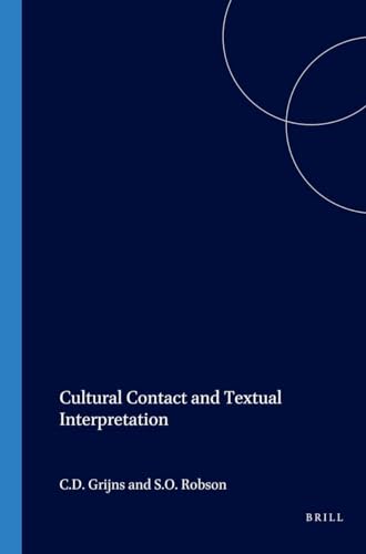 Stock image for Cultural Contact and Textual Interpretation (Verhandelingen Van Het Koninklijk Instituut Voor Taal-, Land) - Grijns, C D; Robson, S O for sale by Big Star Books