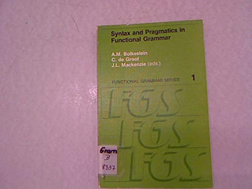 Stock image for Syntax and Pragmatics in Functional Grammar Series 1 for sale by Zubal-Books, Since 1961