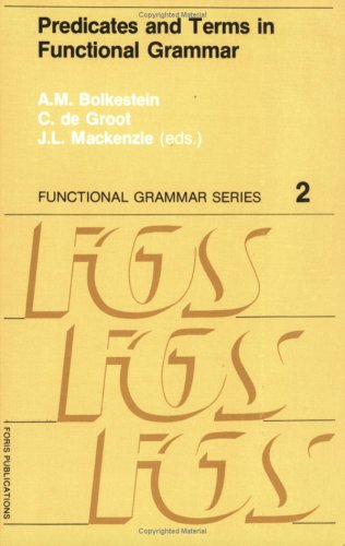 Stock image for Predicates and Terms in Functional Grammar. (Functional Grammar Series No. 2) for sale by Alexander Books (ABAC/ILAB)