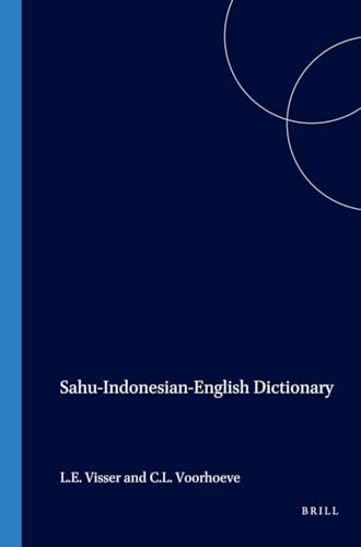 Beispielbild fr Sahu-Indonesian-English Dictionary and Sahu Grammar Sketch zum Verkauf von Antiquariaat Looijestijn
