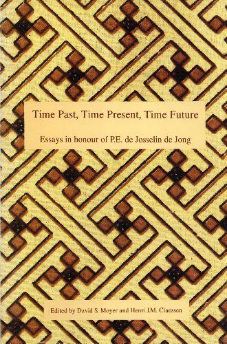 Stock image for Time Past, Time Present, Time Future: Perspectives on Indonesian Culture. Essays in Honour of Professor P. E. De Josselin De Jong (Verhandelingen Va) - David S. Moyer [Editor]; Henri J. M. Claessen [Editor]; for sale by Big Star Books