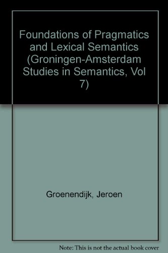 9789067652643: Foundations of Pragmatics and Lexical Semantics