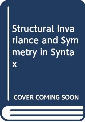 Structural Invariance and Symmetry in Syntax (9789067652926) by Sportiche, Dominique