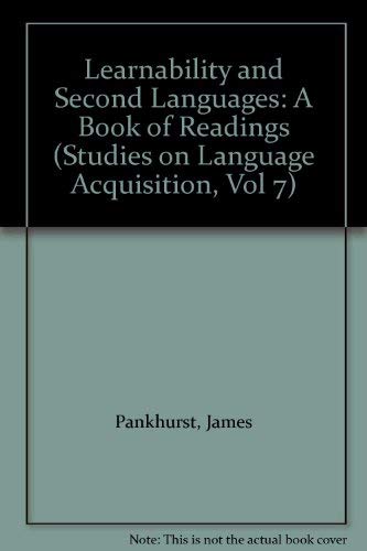 Beispielbild fr Learnability and Second Languages: A Book of Readings (Studies on Language Acquisition, Vol 7) zum Verkauf von Solr Books