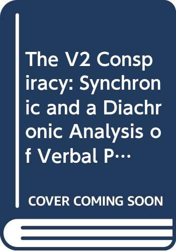 Stock image for The V2 Conspiracy. A synchronic and a diachronic analysis of verbal positions in Germanic languages. (=Publications in Language Sciences; 31). for sale by ralfs-buecherkiste