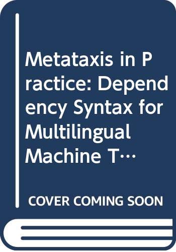 9789067654210: Metataxis in Practice: Dependency Syntax for Multilingual Machine Translation