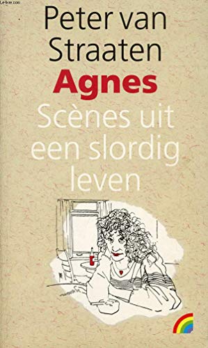 9789067661324: Agnes: Scenes uit een slordig leven