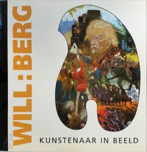 9789068015225: Kunstenaar in beeld: Will Berg