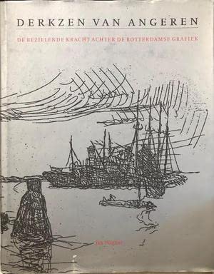 Beispielbild fr Antoon Derkzen van Angeren (1878-1961) / De bezielende kracht achter de Rotterdamse grafiek zum Verkauf von Louis Tinner Bookshop