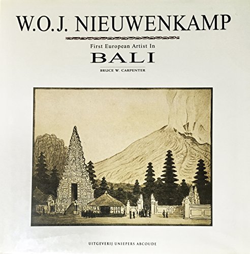 9789068251982: W.O.J. Nieuwenkamp: First European artist in Bali