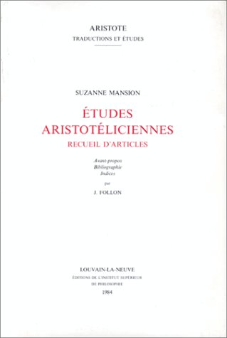 9789068310078: Etudes Aristotliciennes, Recueil d'articles. Avant-propos, bibliographie, indices par J. Follon. (Aristote. Traductions et Etudes): 5 (Aristote Traduction et Etudes)