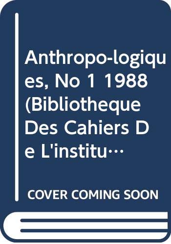 9789068311082: ANTHROPO-LOGIQUES 1(1988).: 40 (Bibliothque des cahiers de L'Institut de Linguistique de)