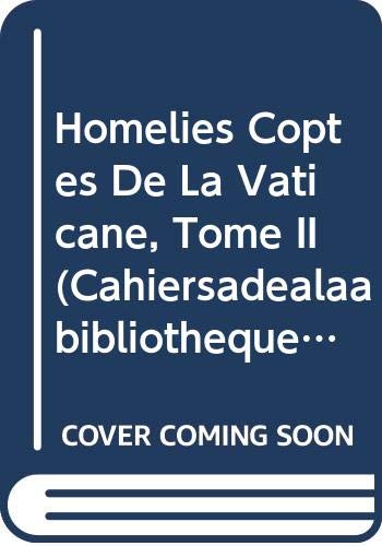 9789068312140: HOMLIES COPTES DE LA VATICANE, TOME II: 6 (Cahiers de la Bibliothque Copte)