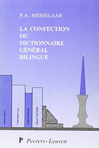 9789068312409: LA CONFECTION DU DICTIONNAIRE GNRAL BILINGUE.