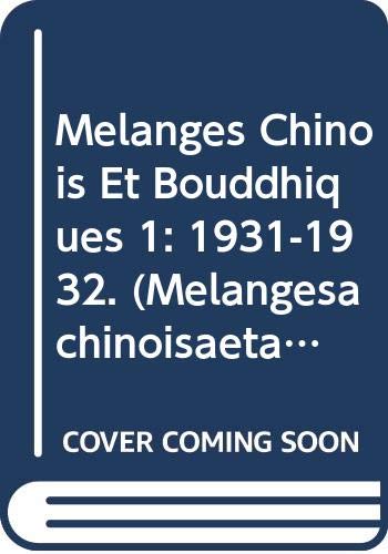 Beispielbild fr Mlanges chinois et bouddhiques publ. par l'Institut Belge des Hautes tudes Chinoises. Vol. 1 (1931) - 10 (1955). zum Verkauf von Antiquariat Kai Gro