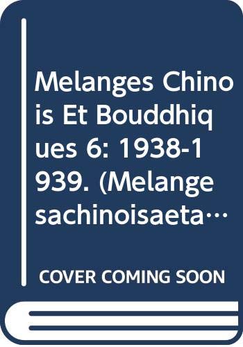 9789068312829: MLANGES CHINOIS ET BOUDDHIQUES 6: 1938-1939.
