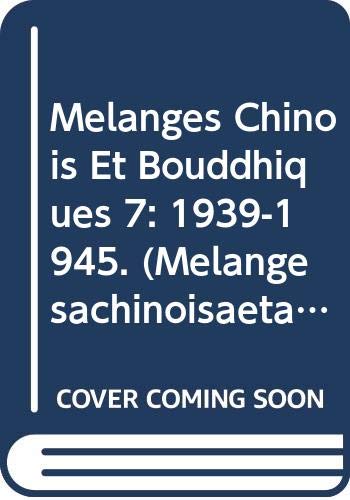 9789068312836: MLANGES CHINOIS ET BOUDDHIQUES 7: 1939-1945.