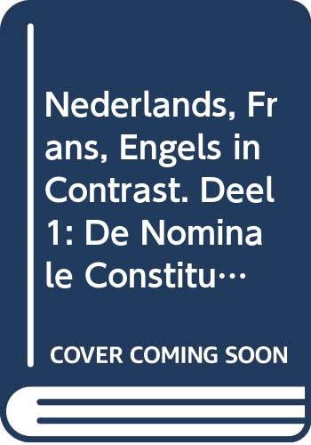 Stock image for Nederlands, Frans, Engels in contrast. Deel 1: de nominale constituent. [Soft Cover ] for sale by booksXpress