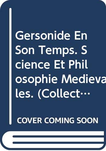 9789068313659: Gersonide En Son Temps. Science Et Philosophie Medievales.: 11 (Collection de la Revue Des Etudes Juives)