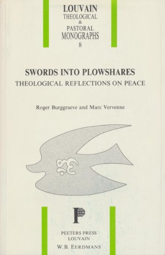 Imagen de archivo de Swords into Plowshares. Theological Reflections on Peace a la venta por ISD LLC