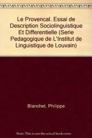 Le Provençal. Essai de description sociolinguistique et différentielle