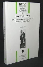 Imagen de archivo de Free to Love: Paul's Defense of Christian Liberty in Galatians (Louvain Theological & Pastoral Monographs) a la venta por HPB Inc.