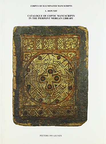 Beispielbild fr Catalogue of Coptic Manuscripts in the Pierpont Morgan Library zum Verkauf von ISD LLC