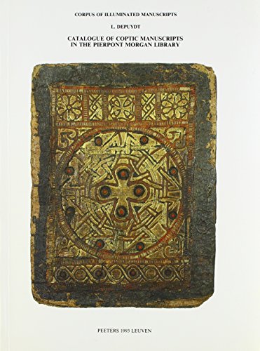 9789068314984: Catalogue of Coptic Manuscripts in the Pierpont Morgan Library Oriental Series 2 (Corpus of Illuminated Manuscripts)