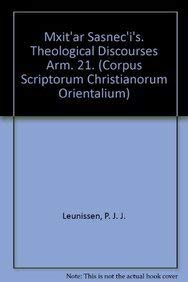 9789068315653: Mxit'ar Sasnec'i's. Theological Discourses Arm. 21. (Corpus Scriptorum Christianorum Orientalium)