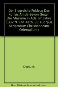 9789068315721: Der Siegreiche Feldzug des Konigs Amda-Seyon gegen die Muslime in Adal im Jahre 1332 N. Chr. Aeth. 99. (Corpus Scriptorum Christianorum Orientalium) (German Edition)