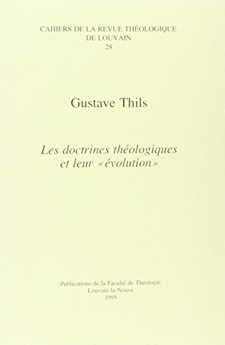 9789068316605: LES DOCTRINES THOLOGIQUES ET LEUR VOLUTION: 28 (Cahiers de la Revue Thologique de Louvain)