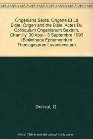 9789068317251: Origeniana Sexta: Origen and the Bible. Origene Et La Bible: 118 (Bibliotheca Ephemeridum Theologicarum Lovaniensium)