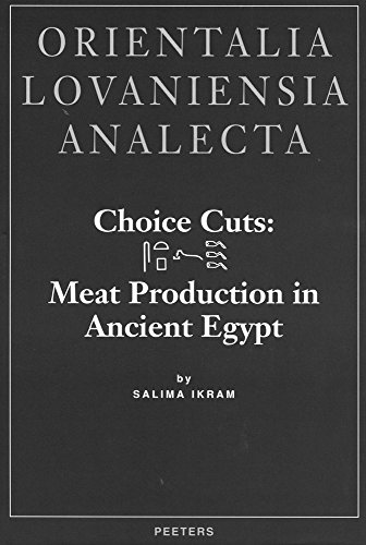 9789068317459: Choice Cuts: Meat Production in Ancient Egypt (Orientalia Lovaniensia Analecta)