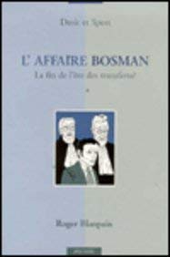 Stock image for Laffaire Bosman. La fin de l' for sale by ISD LLC