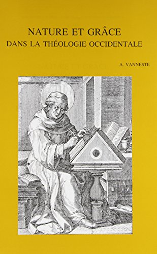 9789068318326: Nature Et Grce Dans La Theologie Occidentale: Dialogue Avec H. de Lubac (Bibliotheca Ephemeridum Theologicarum Lovaniensium) (French Edition)