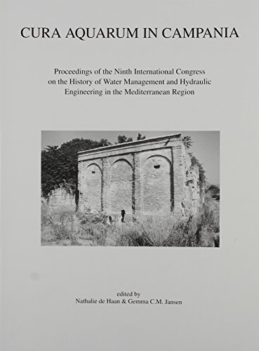 9789068318449: Cura Aquarum in Campania Proceedings of the Ninth International Congress on the History of Water Management and Hydraulic Engineering in the ... und des W (Babesch Supplementa)