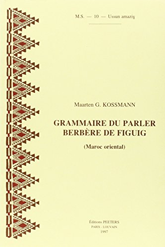 Imagen de archivo de Grammaire du Parler Berbere de Figuig (Maroc Oriental) (Paperback) a la venta por CitiRetail