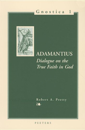 9789068318937: ADAMANTIUS. DIALOGUE ON THE TRUE FAITH IN GOD: v.1 (Gnostica)